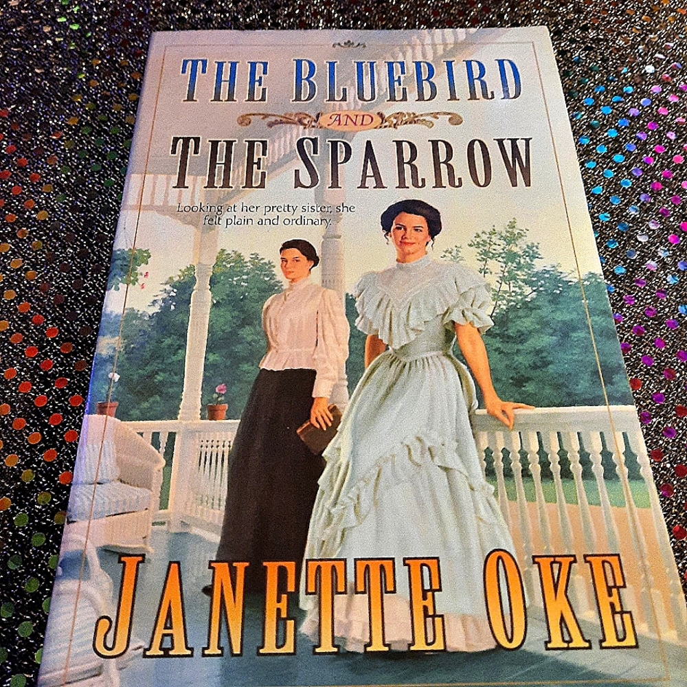 THE BLUEBIRD AND THE SPARROW by Janette Oke